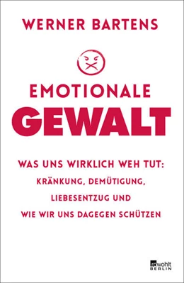 Abbildung von Bartens | Emotionale Gewalt | 1. Auflage | 2018 | beck-shop.de