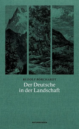 Abbildung von Borchardt / Schalansky | Der Deutsche in der Landschaft | 1. Auflage | 2018 | beck-shop.de