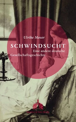 Abbildung von Moser | Schwindsucht | 1. Auflage | 2018 | beck-shop.de