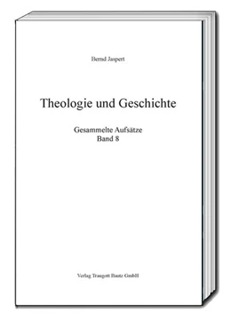 Abbildung von Jaspert | Theologie und Geschichte | 1. Auflage | 2017 | beck-shop.de