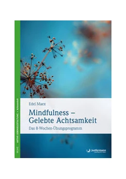 Abbildung von Maex | Mindfulness - gelebte Achtsamkeit | 1. Auflage | 2018 | beck-shop.de