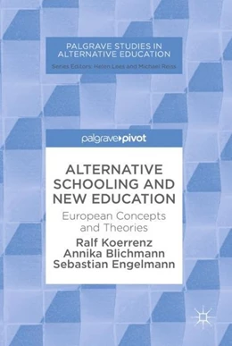 Abbildung von Koerrenz / Blichmann | Alternative Schooling and New Education | 1. Auflage | 2017 | beck-shop.de