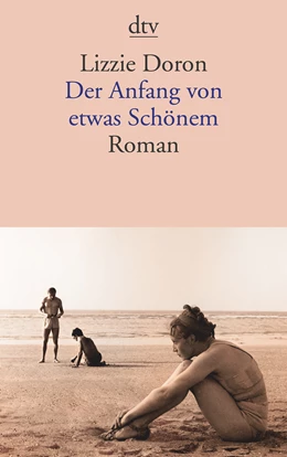 Abbildung von Doron | Der Anfang von etwas Schönem | 1. Auflage | 2018 | beck-shop.de