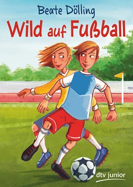 Abbildung von Dölling | Wild auf Fußball | 1. Auflage | 2018 | beck-shop.de