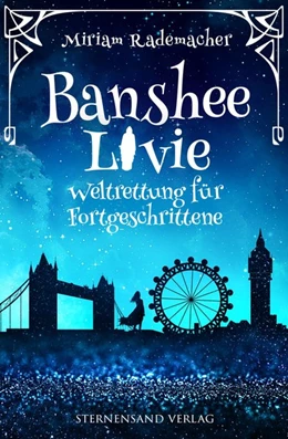 Abbildung von Rademacher | Banshee Livie 02: Weltrettung für Fortgeschrittene | 1. Auflage | 2018 | beck-shop.de