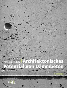 Abbildung von Filipaj | Architektonisches Potenzial von Dämmbeton | 3. Auflage | 2019 | beck-shop.de