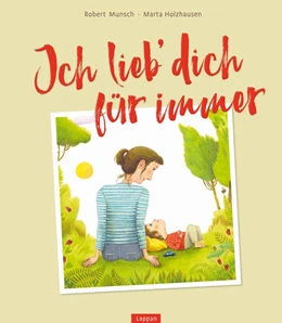 Abbildung von Munsch | Ich lieb` dich für immer | 1. Auflage | 2018 | beck-shop.de