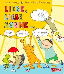 Abbildung von Huber / Kuhn | Gedichte für kleine Wichte: Liebe, liebe Sonne ... | 1. Auflage | 2018 | beck-shop.de