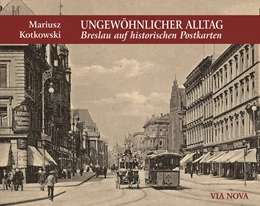 Abbildung von Kotkowski | Ungewöhnlicher Alltag - Breslau auf historischen Postkarten | 1. Auflage | 2017 | beck-shop.de