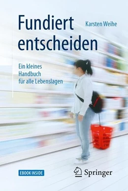 Abbildung von Weihe | Fundiert entscheiden | 1. Auflage | 2017 | beck-shop.de