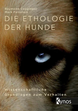 Abbildung von Coppinger / Feinstein | Die Ethologie der Hunde | 1. Auflage | 2018 | beck-shop.de