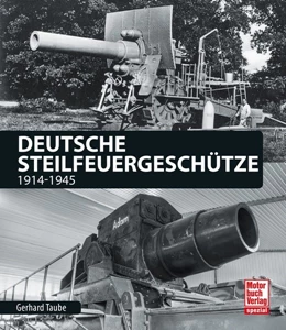 Abbildung von Taube | Deutsche Steilfeuergeschütze | 1. Auflage | 2018 | beck-shop.de