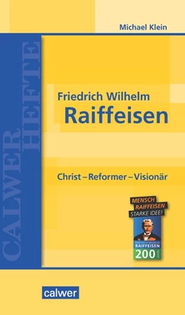 Abbildung von Klein | Friedrich Wilhelm Raiffeisen | 1. Auflage | 2017 | beck-shop.de