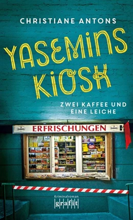 Abbildung von Antons | Yasemins Kiosk | 1. Auflage | 2018 | beck-shop.de