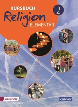 Abbildung von Eilerts / Kübler | Kursbuch Religion Elementar 2 - Neuausgabe | 1. Auflage | 2018 | beck-shop.de