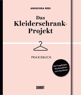 Abbildung von Rees | Das Kleiderschrank-Projekt. Praxisbuch | 1. Auflage | 2018 | beck-shop.de