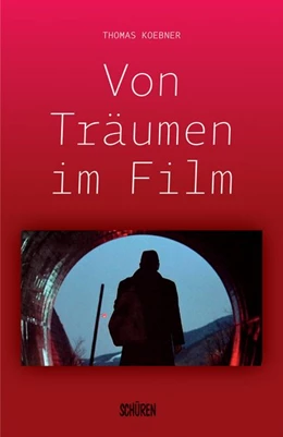 Abbildung von Koebner | Von Träumen im Film | 1. Auflage | 2018 | beck-shop.de