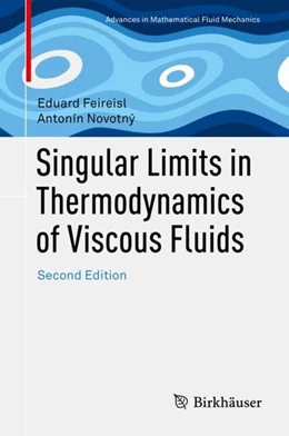 Abbildung von Feireisl / Novotný | Singular Limits in Thermodynamics of Viscous Fluids | 2. Auflage | 2017 | beck-shop.de