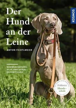 Abbildung von Fichtlmeier | Der Hund an der Leine | 1. Auflage | 2018 | beck-shop.de