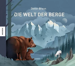 Abbildung von Braun | Die Welt der Berge | 1. Auflage | 2018 | beck-shop.de