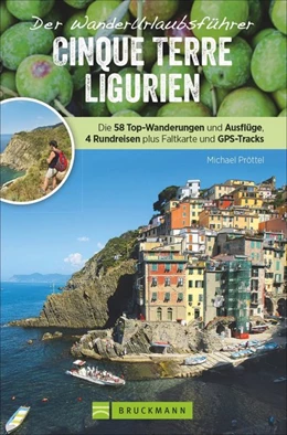 Abbildung von Pröttel | Wanderurlaubsführer Cinque Terre Ligurien | 1. Auflage | 2018 | beck-shop.de