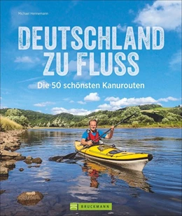 Abbildung von Hennemann | Deutschland zu Fluss | 1. Auflage | 2018 | beck-shop.de