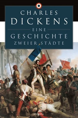 Abbildung von Dickens | Eine Geschichte zweier Städte | 1. Auflage | 2018 | beck-shop.de