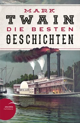 Abbildung von Twain | Mark Twain - Die besten Geschichten | 1. Auflage | 2018 | beck-shop.de