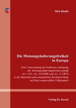 Abbildung von Riedel | Die Meinungsäußerungsfreiheit in Europa | 1. Auflage | 2018 | 160 | beck-shop.de