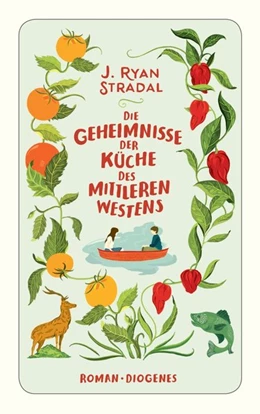 Abbildung von Stradal | Die Geheimnisse der Küche des Mittleren Westens | 2. Auflage | 2016 | beck-shop.de