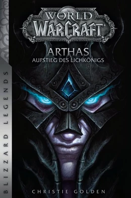 Abbildung von Golden | World of Warcraft: Arthas - Aufstieg des Lichkönigs | 1. Auflage | 2018 | beck-shop.de