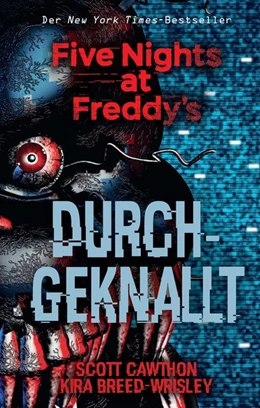 Abbildung von Cawthon / Breed-Wrisley | Five Nights at Freddy's: Durchgeknallt | 1. Auflage | 2018 | beck-shop.de