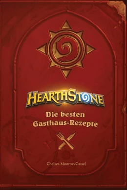 Abbildung von Monroe-Cassel | Hearthstone: Die besten Gasthaus-Rezepte | 1. Auflage | 2018 | beck-shop.de