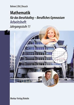 Abbildung von Bohner / Ott | Mathematik für das Berufskolleg - Berufliches Gymnasium - Arbeitsheft. Nordrhein-Westfalen | 1. Auflage | 2017 | beck-shop.de