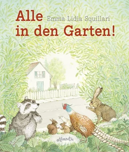 Abbildung von Squillari | Alle in den Garten! | 1. Auflage | 2018 | beck-shop.de