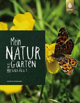 Abbildung von Faßmann | Mein Naturgarten | 1. Auflage | 2018 | beck-shop.de