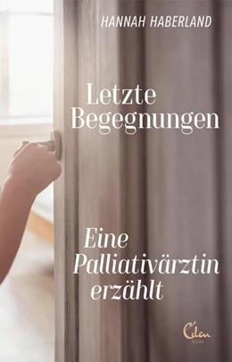 Abbildung von Haberland | Letzte Begegnungen | 1. Auflage | 2018 | beck-shop.de