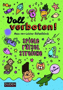 Abbildung von Sust / Dudenredaktion | Voll verboten! Mein verrückter Rätselblock 3 - Ab 8 Jahren | 1. Auflage | 2018 | beck-shop.de