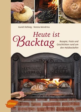 Abbildung von Dellwig / Mendrina | Heute ist Backtag | 1. Auflage | 2018 | beck-shop.de