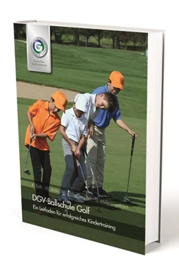 Abbildung von Roth / Müller-Dargusch | DGV-Ballschule Golf | 1. Auflage | 2017 | beck-shop.de