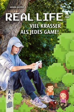 Abbildung von Kaster | Real Life - viel krasser als jedes Game! | 1. Auflage | 2018 | beck-shop.de