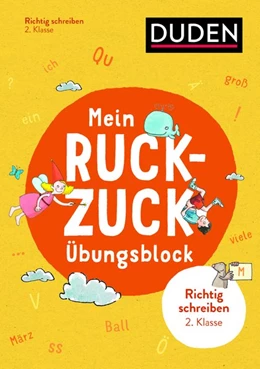 Abbildung von Thiel | Mein Ruckzuck-Übungsblock Richtig schreiben 2. Klasse | 1. Auflage | 2018 | beck-shop.de