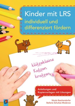 Abbildung von Raschendorfer / Schultze-Moderow | Kinder mit LRS individuell und differenziert fördern | 1. Auflage | 2018 | beck-shop.de