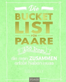 Abbildung von de Rijck | Die Bucket List für Paare | 1. Auflage | 2018 | beck-shop.de