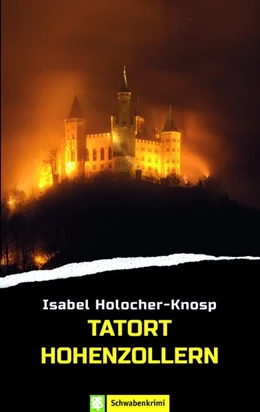 Abbildung von Holocher-Knosp | Tatort Hohenzollern | 1. Auflage | 2019 | beck-shop.de