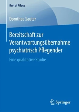 Abbildung von Sauter | Bereitschaft zur Verantwortungsübernahme psychiatrisch Pflegender | 1. Auflage | 2017 | beck-shop.de