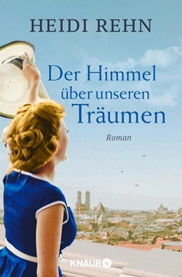 Abbildung von Rehn | Der Himmel über unseren Träumen | 1. Auflage | 2018 | beck-shop.de