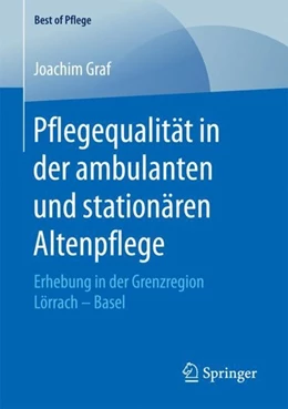 Abbildung von Graf | Pflegequalität in der ambulanten und stationären Altenpflege | 1. Auflage | 2017 | beck-shop.de