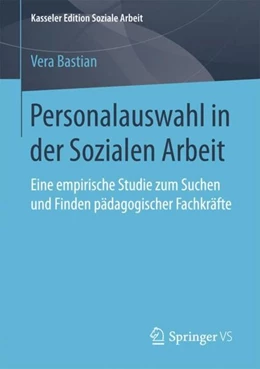 Abbildung von Bastian | Personalauswahl in der Sozialen Arbeit | 1. Auflage | 2017 | beck-shop.de