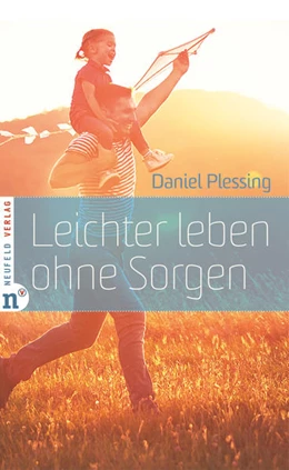 Abbildung von Plessing | Leichter leben ohne Sorgen | 1. Auflage | 2018 | beck-shop.de